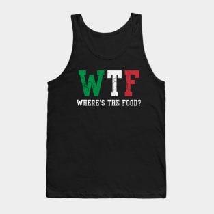 WTF Italian Wheres The Food Italia Italy Tank Top